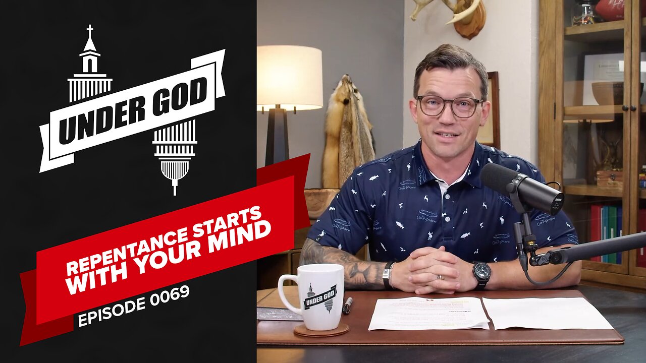 0069 | Repentance Starts With Your Mind