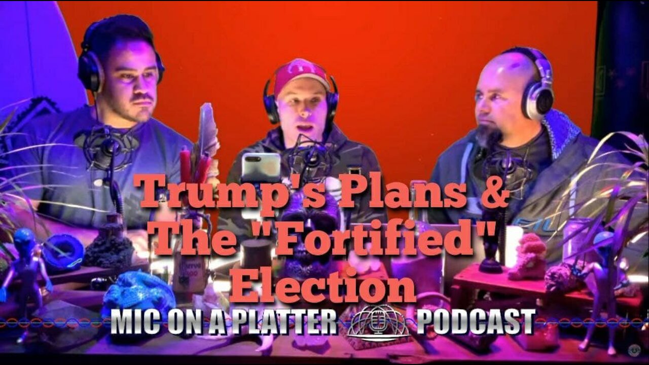 Vincent James || Trump's Plans & The "Fortified"/Stolen Election ( Mic On A Platter Podcast)