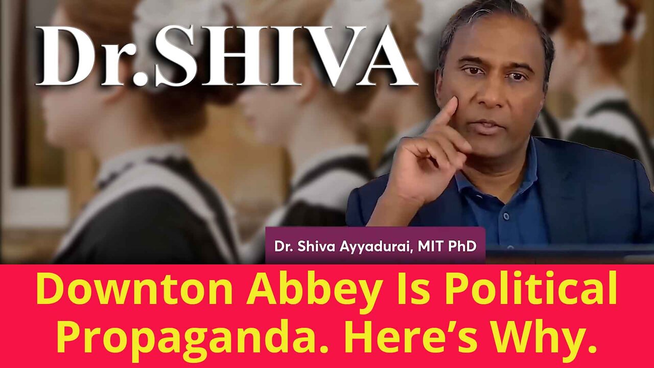 Downton Abbey Is Political Propaganda