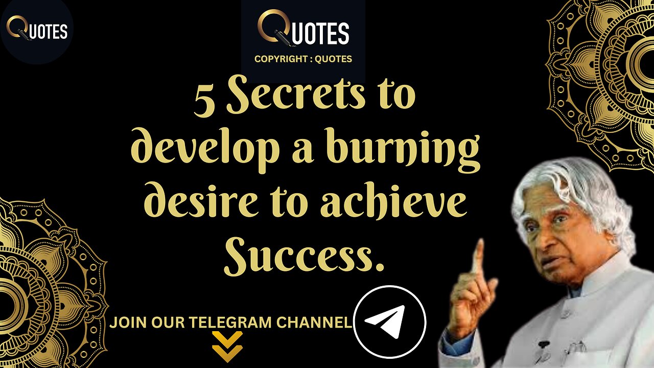 5 Secrets to develop a burning desire to Achieve Success | QUOTES