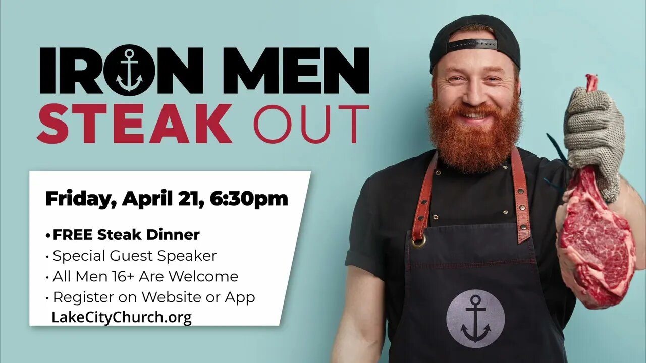 Iron Men Steak Out April 21 6:30 pm