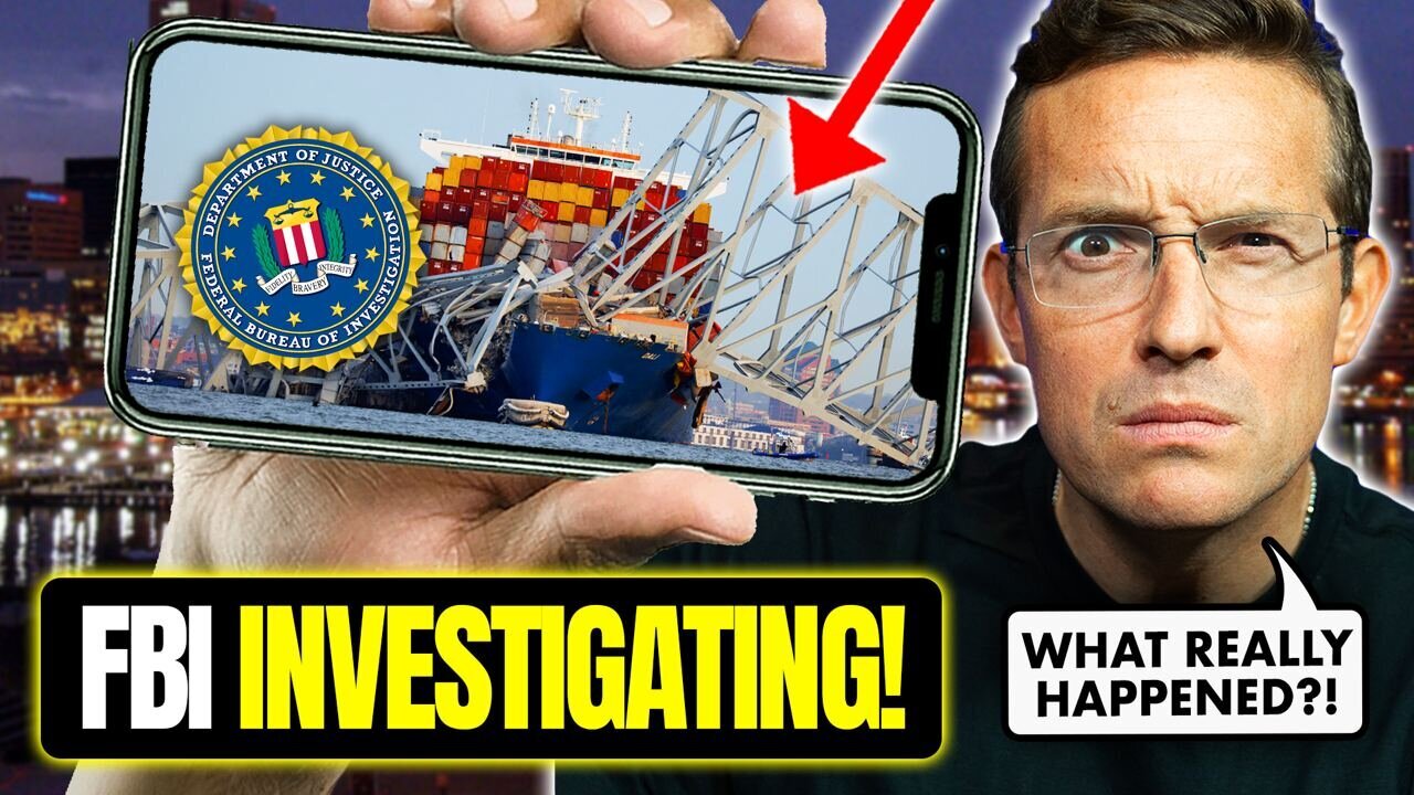 SHOCK: FBI Opens CRIMINAL Investigation into Baltimore Bridge Collapse | What REALLY Happened!?