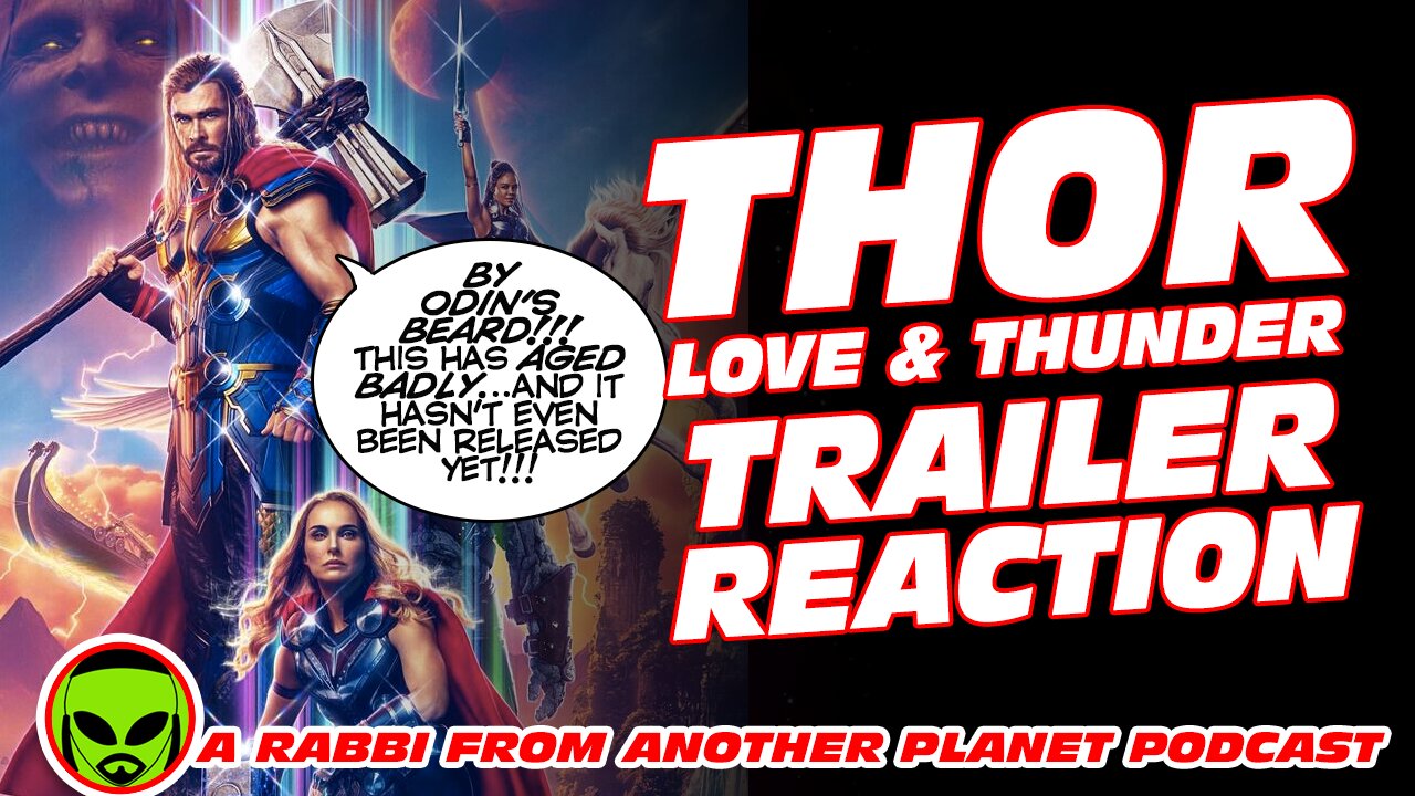 Thor: Love and Thunder Trailer Reaction