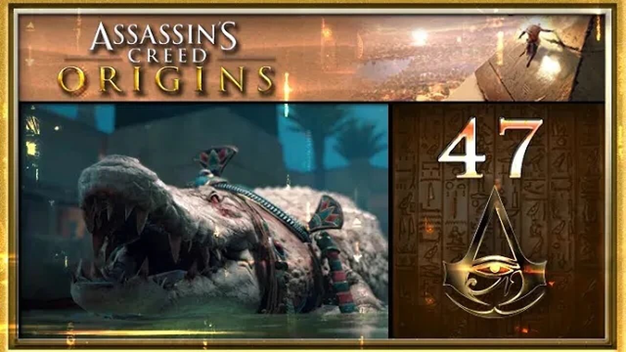 Assassin's Creed: Origins - Part 47 (with commentary) PS4