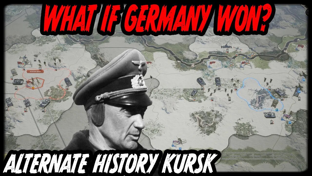 WHAT IF GERMAN WON AT KURSK #2 Alternate History