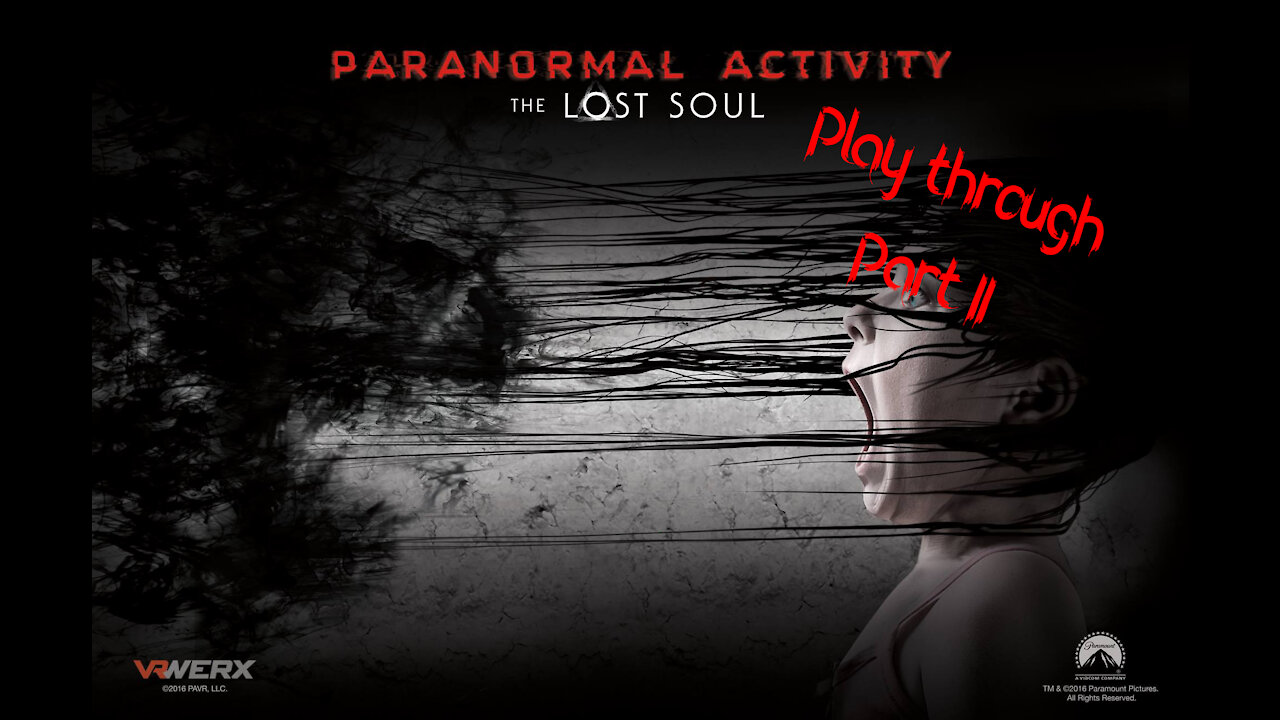 Paranormal Activity - The Lost Soul Part II