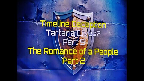 12/30/2023 Timeline Deception: Tartaria Lives? pt 5 - Romance of a People pt2