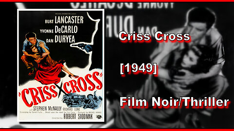 Criss Cross (1949) | FILM NOIR/THRILLER | FULL MOVIE