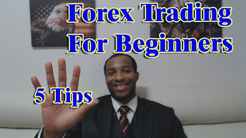 Forex Trading For Beginners || 5 Tips