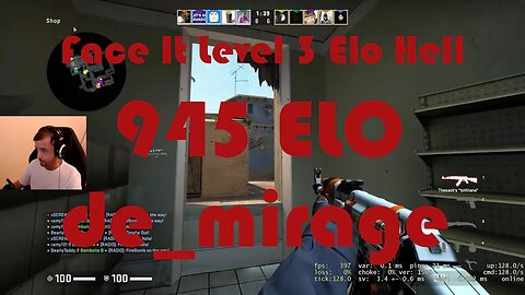 Face It Level 3 Elo Hell - Road to Level 4 - de_ mirage - 945 ELO