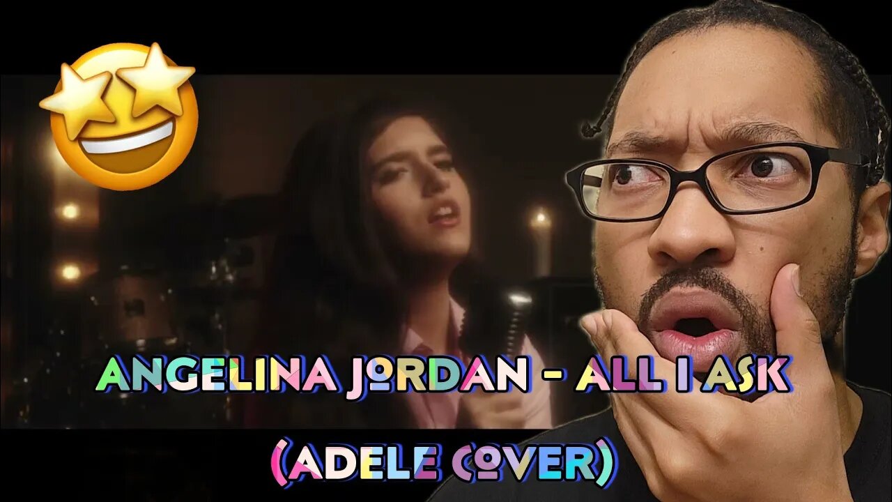 Angelina Jordan - All I Ask (Adele Cover)[REACTION]
