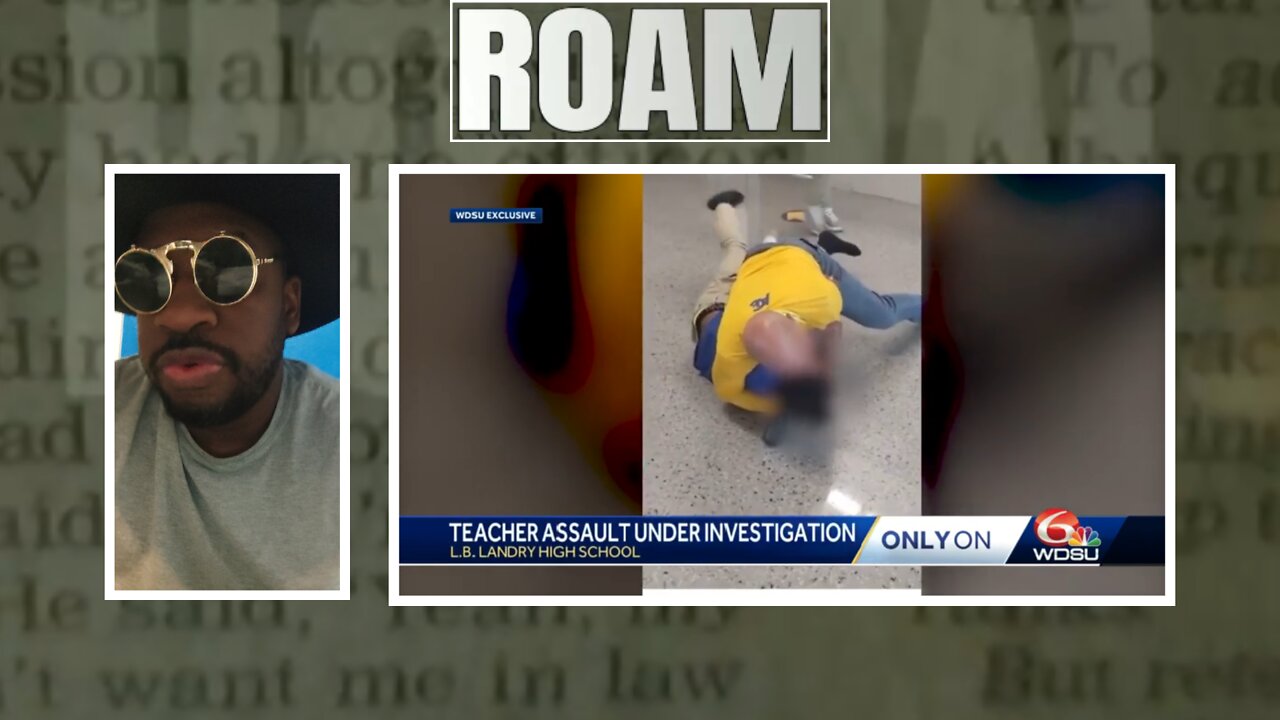 Ramblings - Teacher from L.B. Landry High assaulted by student, NOPD investigating encounter