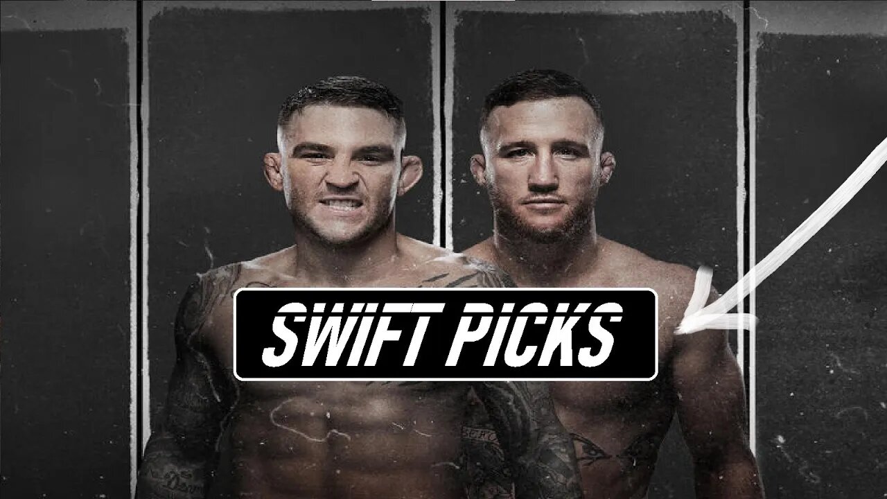 UFC 291: Poirier vs. Gaethje - "Swift Picks" Video