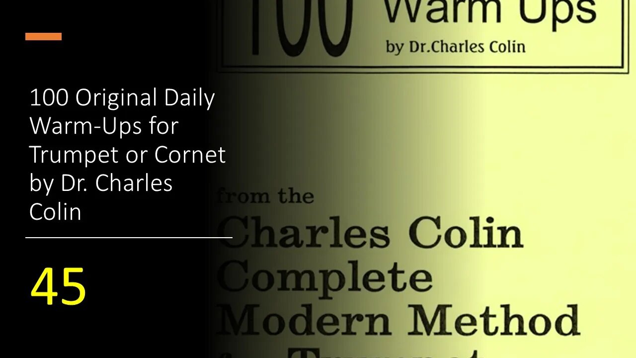 [TRUMPET WARM-UPS] 100 Original Daily Warm Ups for Trumpet or Cornet by (Charles Colin) 45