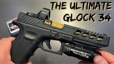 The Ultimate Glock 34 ?!?!