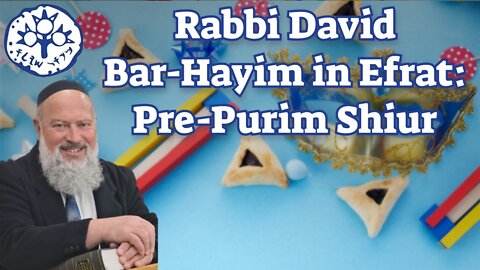 Rabbi David Bar-Hayim in Efrat: Purim & Alcohol