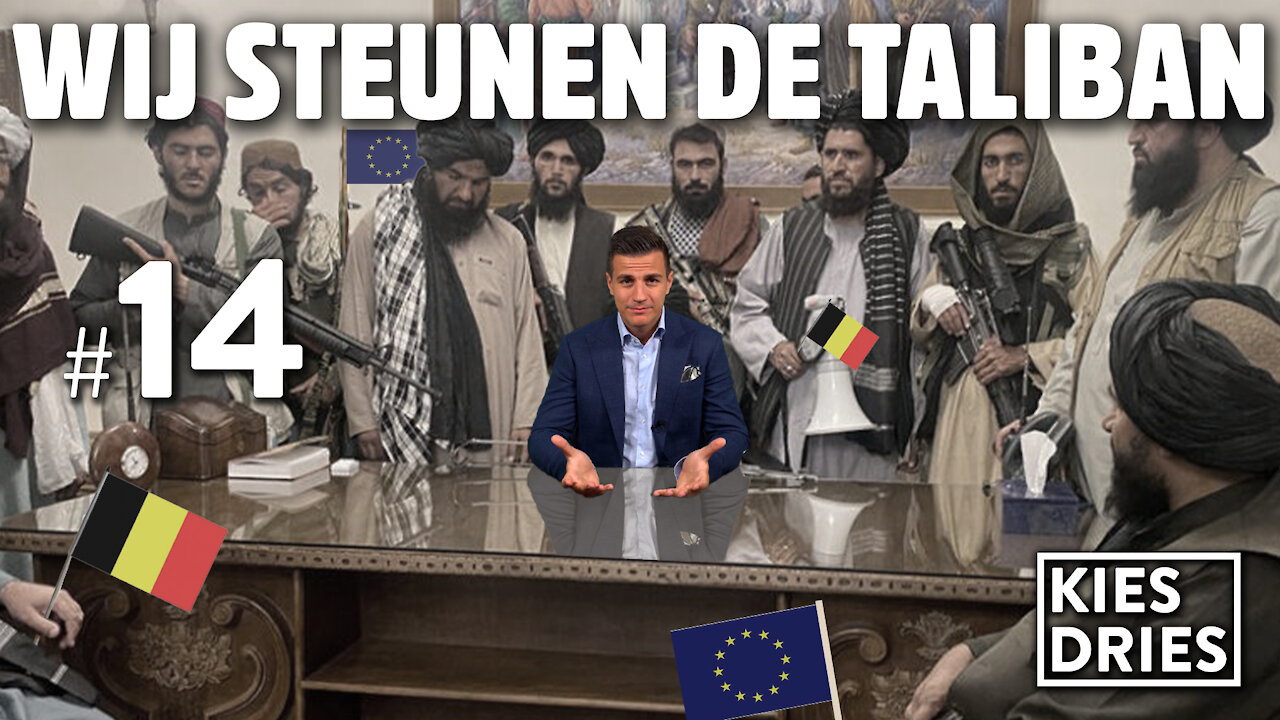 Kies Dries #14: Wij steunen de Taliban!