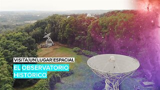 Visita un lugar espacial: El observatorio histórico