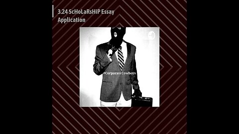 Corporate Cowboys Podcast - 3.24 ScHoLaRsHiP Essay Application