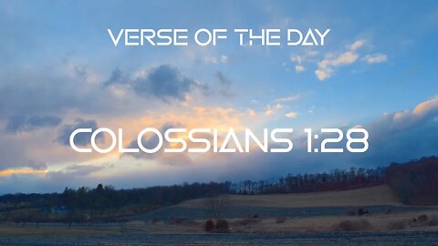 September 8, 2022 - Colossians 1:28 // Verse of the Day