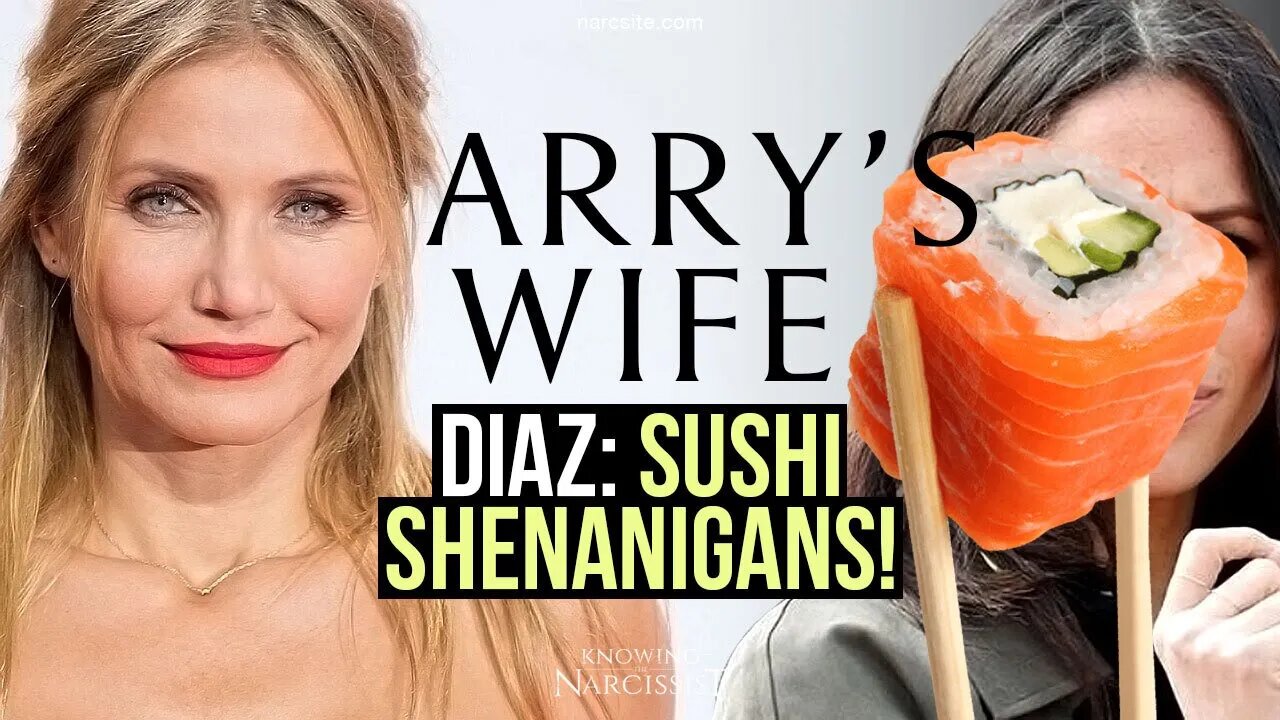 Diaz : Sushi Shenanigans (Meghan Markle)