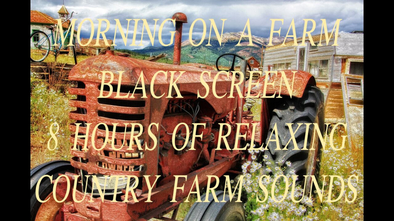 Country Farm Sounds Black Screen 8 hours of relaxing sounds