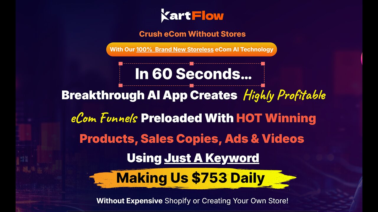 KartFlow Overview: An AI-powered app that builds high-converting eCom funnels.