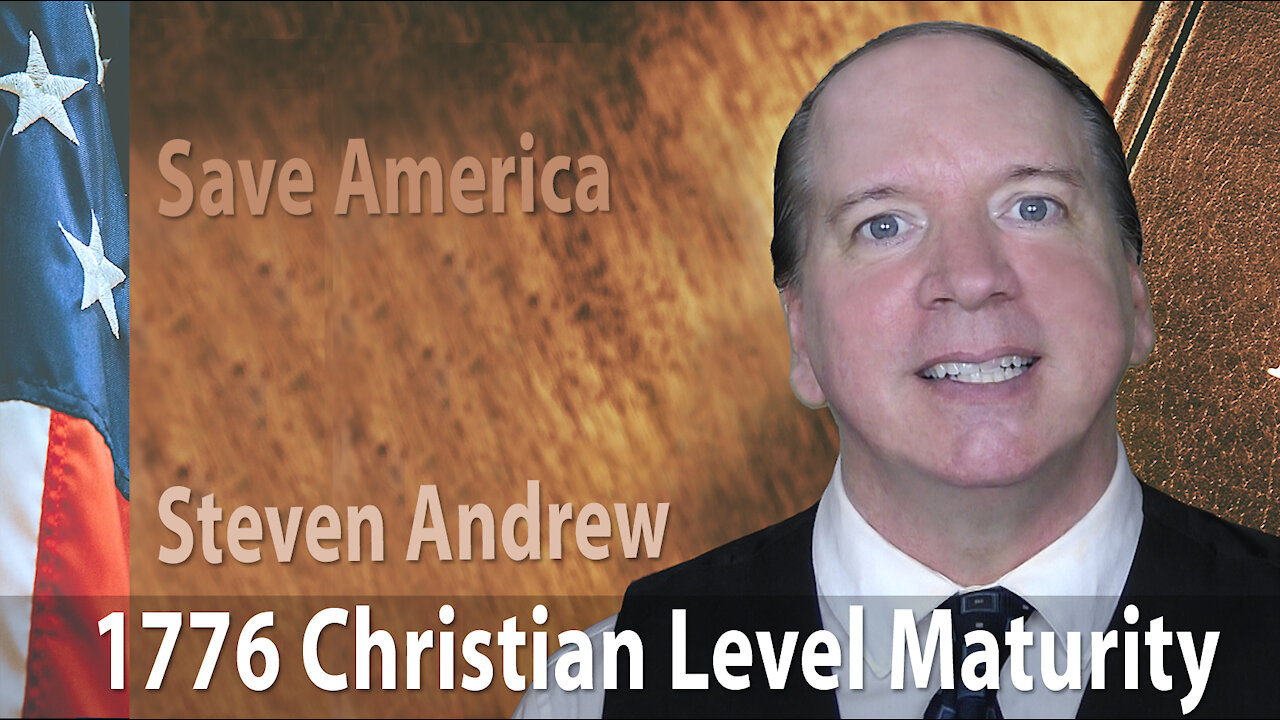 1776 Level Christianity Saves America | Steven Andrew