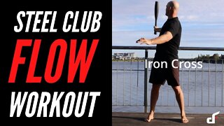 Advanced Steel Club Flow Workout