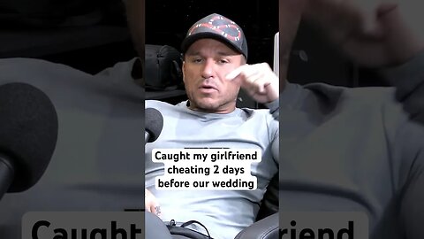 Catching my girlfriend cheating 2 days before our wedding