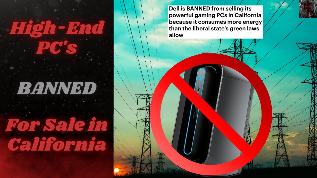 Say Goodbye to Open Electricity and Consumer Electronics in Liberal States! Dell Can't Sell PC's