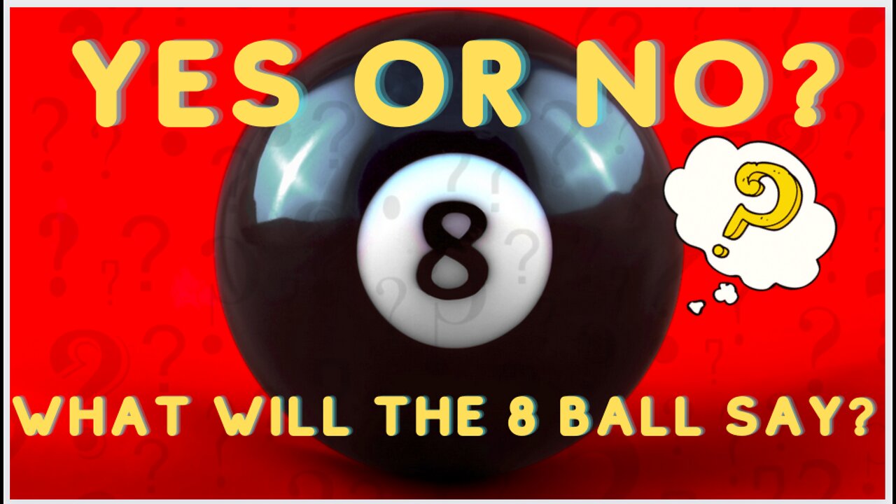 Yes or No Ask the Magic Eight Ball! Just a Little Friday Fun!