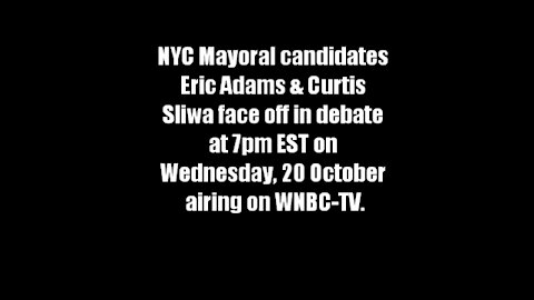 NYC Mayoral Candidates Eric Adams & Curtis Sliwa Debate