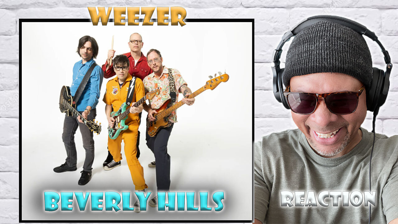 Weezer - Beverly Hills Reaction!