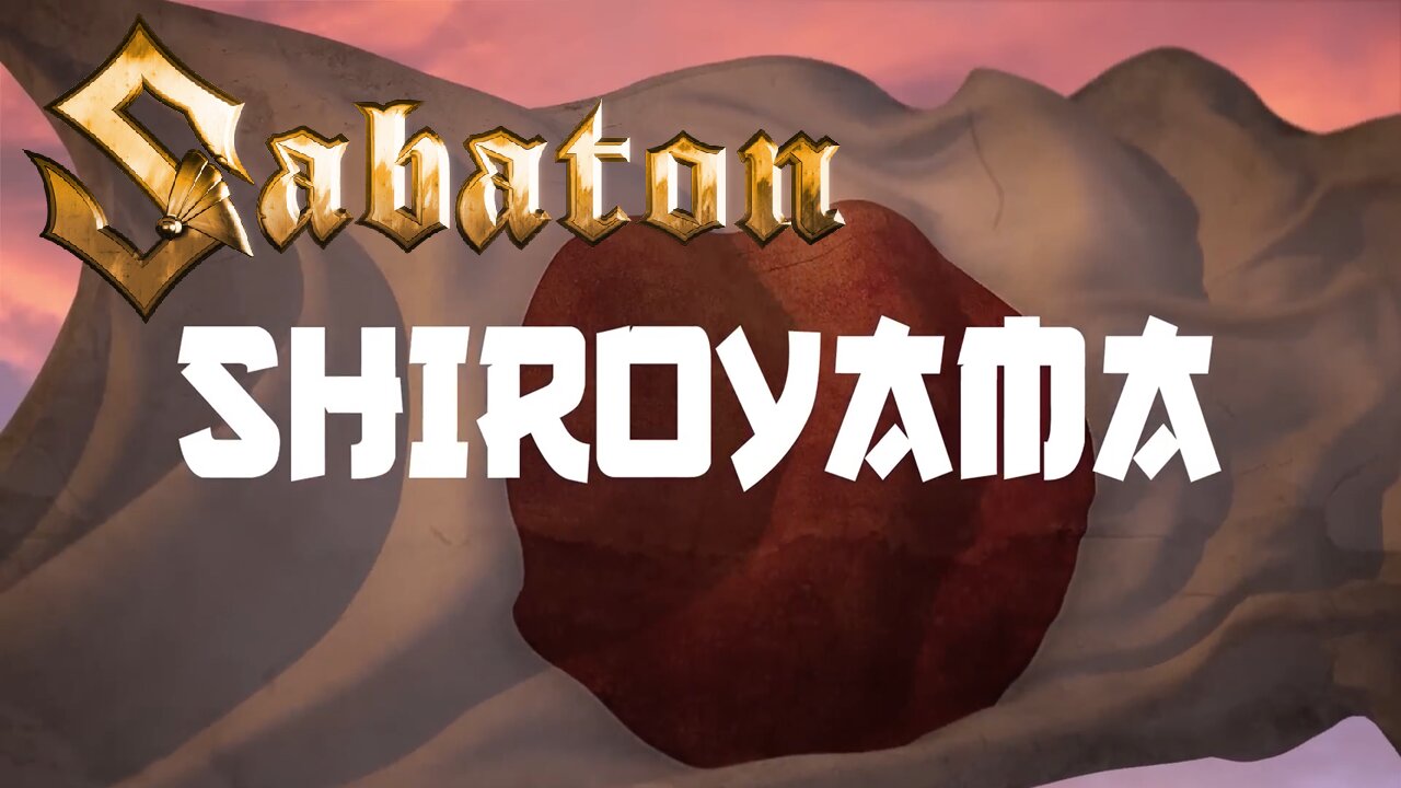 Sabaton - Shiroyama (Official Lyric Video)