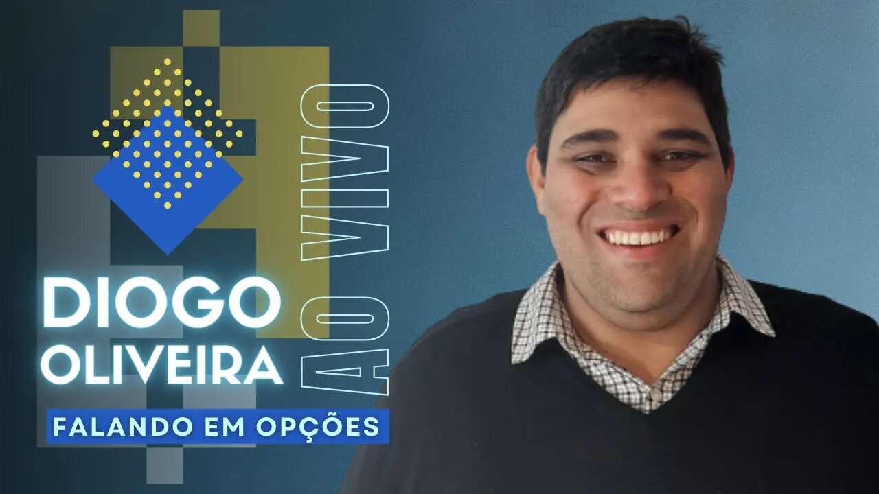 FALANDO EM OPÇÕES com Diogo Oliveira