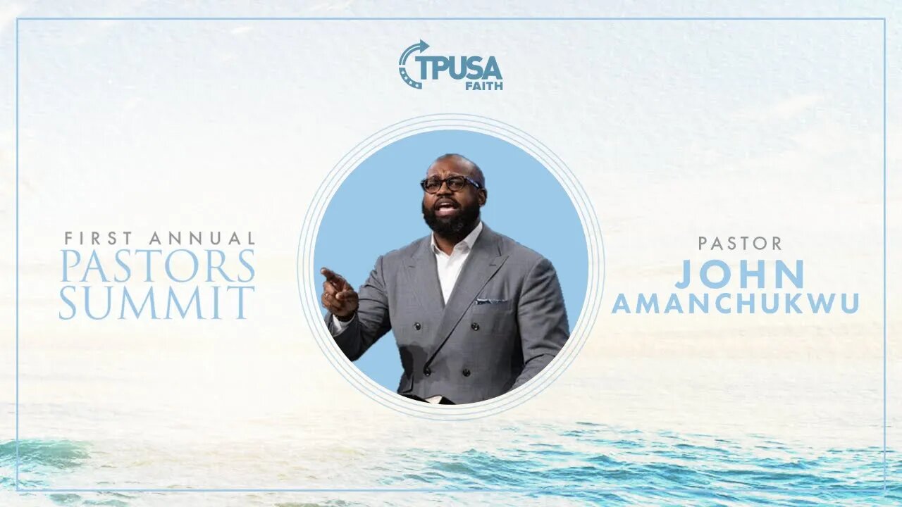 John Amanchukwu | Pastor Summit
