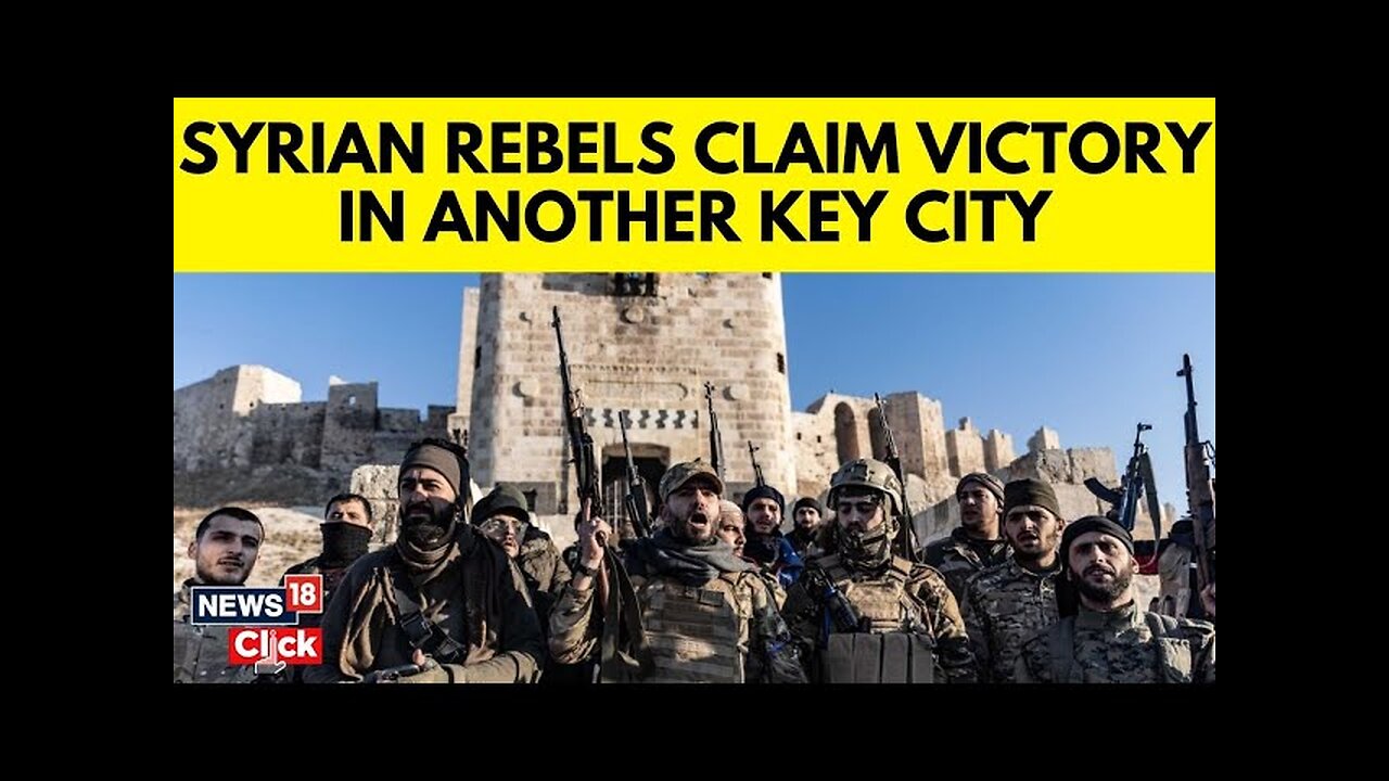 Syria Latest News | Syrian Rebels Claimed Victory Over Bashar Al-Assad's Forces | N18G | News18