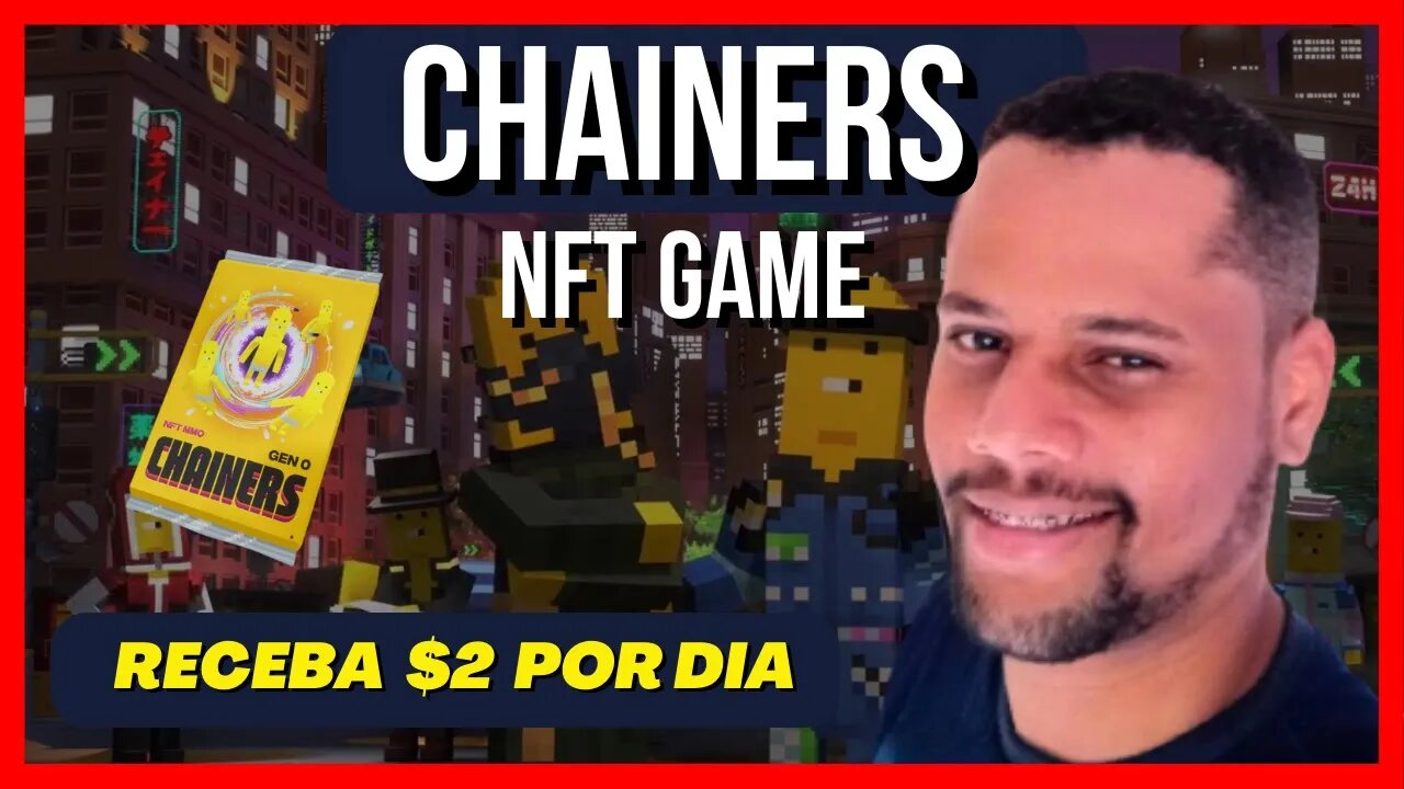 [ CHAINERS ] Jogo NFT Pagando Mais de $2 Dólares por Dia no FREE