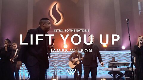 James Wilson- Intro (To the Nations) / Lift You Up (feat. David Jennings) [Official Video]