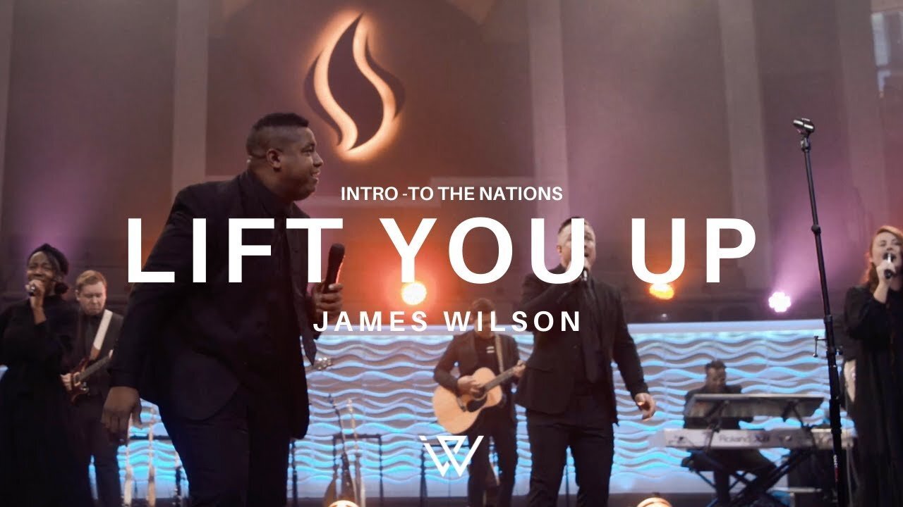 James Wilson- Intro (To the Nations) / Lift You Up (feat. David Jennings) [Official Video]