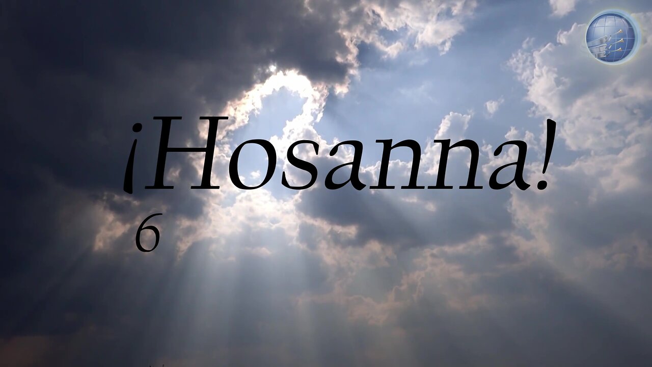 6. ¡HOSANNA! - Red ADvenir Himnos