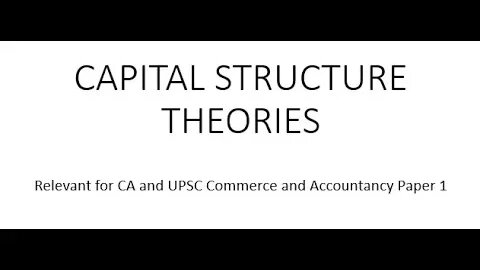 Capital Structure Theories