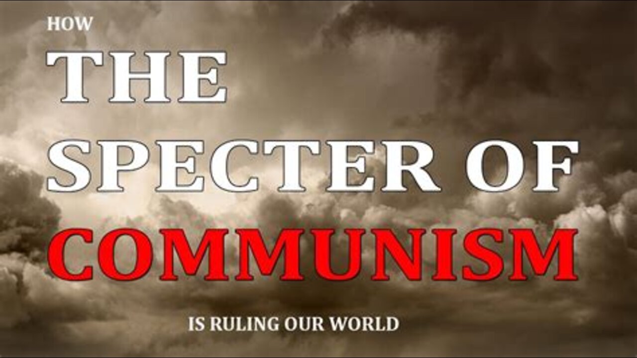 Special Series Ep.2: Communism's European Beginnings | How Specter of Communism Is Ruling Our World