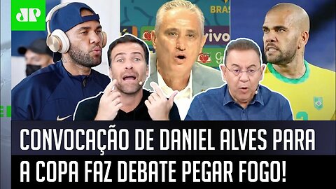 PEGOU FOGO! "É UMA VERGONHA levar o Daniel Alves pra Copa! O Tite..." Convocação faz DEBATE FERVER!