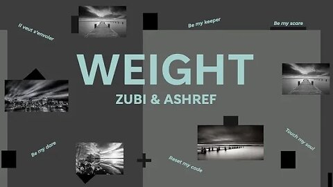 WEIGHT - Zubi & Ashref (English, French & Arabic lyrics)