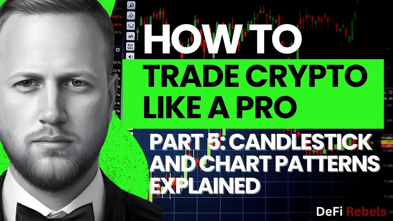 How To Crypto Trading & Technical Analysis | Learn TA Part 5: Candlestick & Chart Patterns Explained