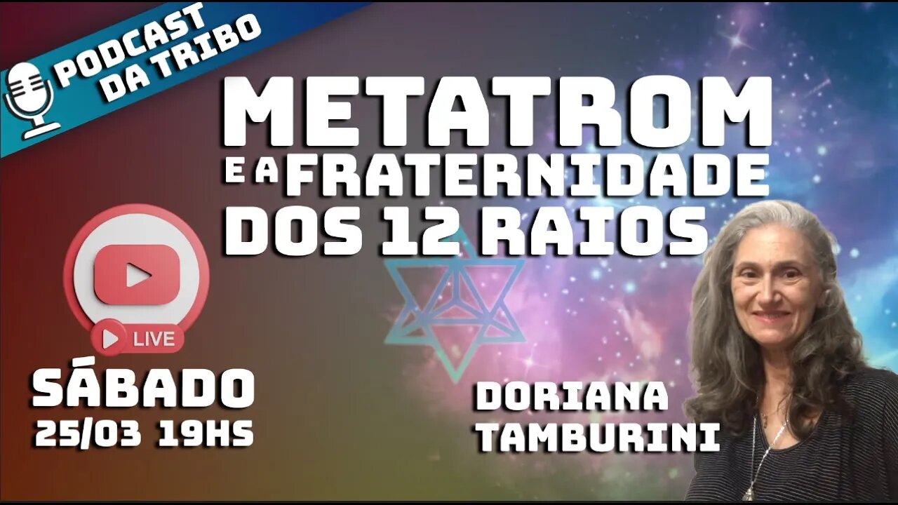 Metatrom e a Fraternidade dos 12 Raios - Doriana Tamburini