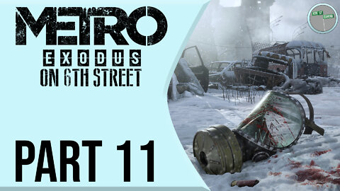 Metro: Exodus on 6th Street Part 11