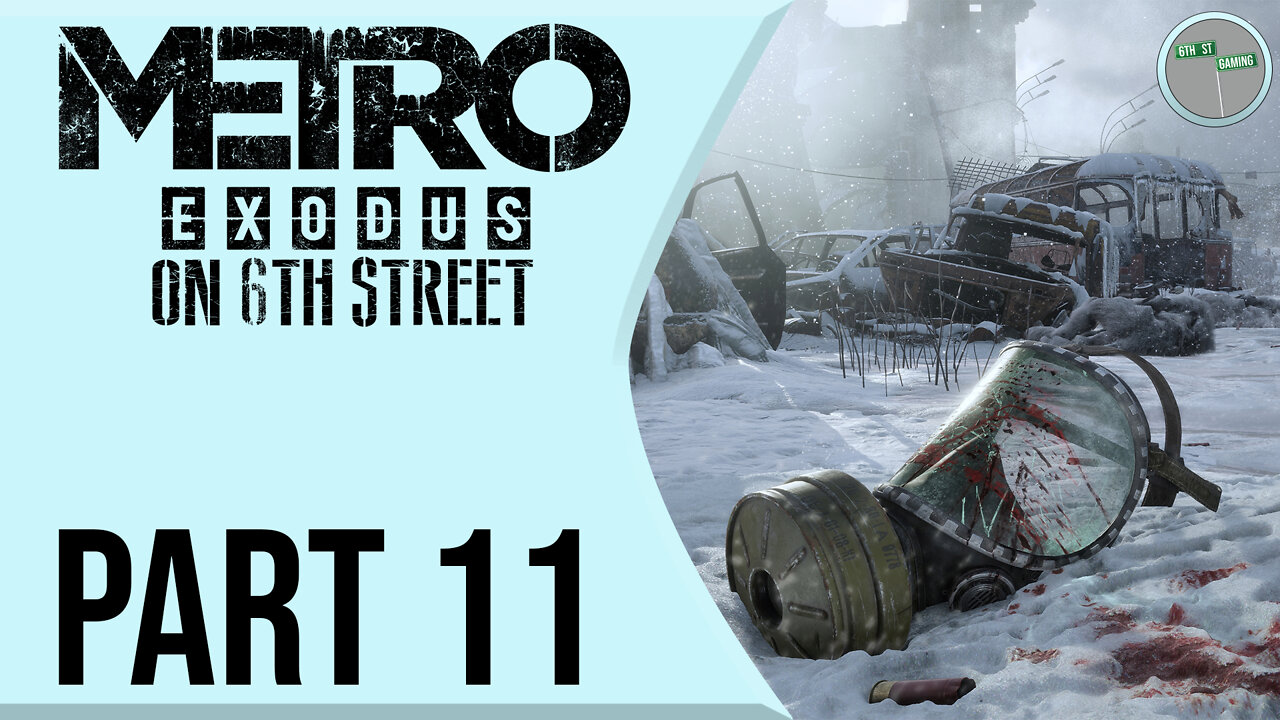 Metro: Exodus on 6th Street Part 11